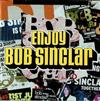 Bob Sinclar - Enjoy The Mixes