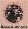 online anhören Mad Brother Ward And The Screamin' Street Trash - Hated By All