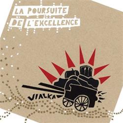 Download Vialka - La Poursuite De LExcellence