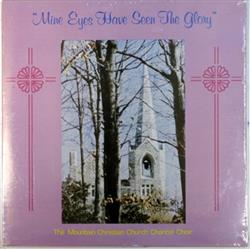 Download The Mountain Christian Church Chancel Choir - Mine Eyes Have Seen The Glory