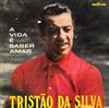 télécharger l'album Tristão Da Silva - A Vida É Saber Amar