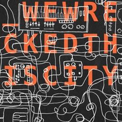 Download Various - We Wrecked This City