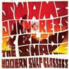 online luisteren Swami John Reis & The Blind Shake - Modern Surf Classics