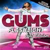 écouter en ligne Gums Feat Edalam - Flashlight