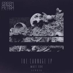 Download Matt TDK - The Carnage EP