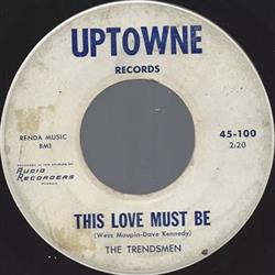 Download The Trendsmen - This Love Must Be Do The Milton