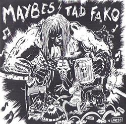 Download The Maybes, Tad Fako - Maybes Tad Fako