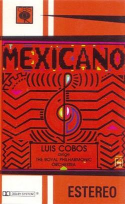 Download Luis Cobos Dirige The Royal Philharmonic Orchestra - Mexicano