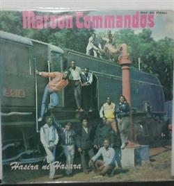 Download Maroon Commandos - Hasira Ni Hasara