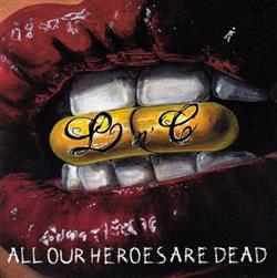 Download Liars N' Cheats - All Our Heros Are Dead