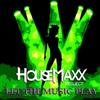 descargar álbum Housemaxx Project - Let The Music Play 2011