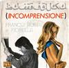 Franco Rosi E Fiorella - Incomprensione