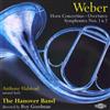 escuchar en línea Weber, Anthony Halstead, Hanover Band, Roy Goodman - Horn Concertino Overtures Symphonies Nos 1 2