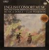 ascolta in linea Brade, Byrd, Holborne, Simpson, East, Ferrabosco And Philips Musica Dolce Clas Pehrsson - English Consort Music