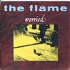 ladda ner album The Flame - Worried