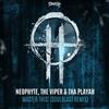 ouvir online Neophyte, The Viper & Tha Playah - Master This Soulblast Remix