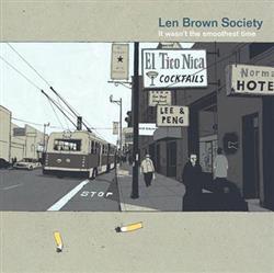 Download Len Brown Society - It Wasnt The Smoothest Time