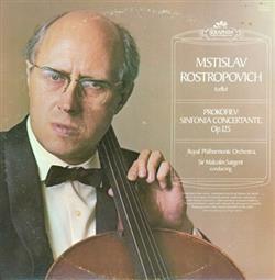 Download Mstislav Rostropovich, Sir Malcolm Sargent, Royal Philharmonic Orchestra Prokofiev - Sinfonia Concertante Op 125