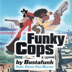 Download Busta Funk Feat Gene Van Buren - Funky Cops