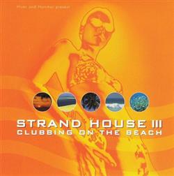 Download Various - Strand House III Clubbing On The Beach