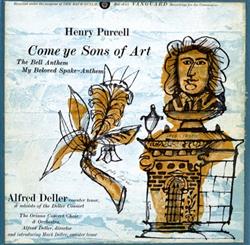 Download Henry Purcell Alfred Deller, Soloists of the Deller Consort, The Oriana Concert Choir & Orchestra, Mark Deller - Come Ye Sons Of Art The Bell Anthem My Beloved SpakeAnthem