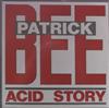 Album herunterladen Patrick Bee - Acid Story