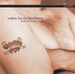 Download Vatos Locos Brothers - Dedicated Day One