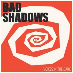 Download Bad Shadows - Voice In The Dark