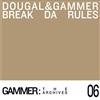 télécharger l'album Dougal & Gammer - Break Da Rules