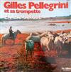 lytte på nettet Gilles Pellegrini Et Sa Trompette - En Camargue