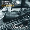 last ned album Bernt Rosengren Quartet - Ballads