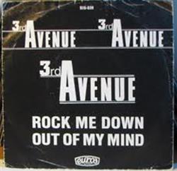 Download 3rd Avenue - Rock Me Down Out Of My Mind