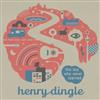 last ned album Henry Dingle - The Boy Who Never Learned