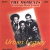 lytte på nettet The Moments Featuring Mark Greene - Urban Legacy