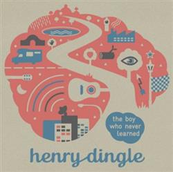 Download Henry Dingle - The Boy Who Never Learned