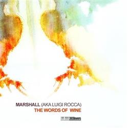 Download Marshall (aka Luigi Rocca) - The Words Of Wine