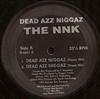 ouvir online The NNK - Dead Azz Niggaz