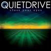 ladda ner album Quietdrive - Close Your Eyes