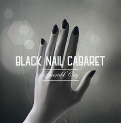 Download Black Nail Cabaret - Emerald City