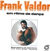 kuunnella verkossa Frank Valdor And His DimensionSingers - Em Ritmo De Dança