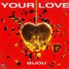 escuchar en línea Bijou - Your Love