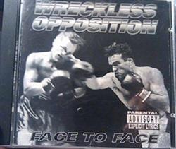 Download Wreckless Opp - Face To Face