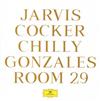 online luisteren Jarvis Cocker & Chilly Gonzales - Room 29