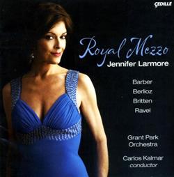 Download Jennifer Larmore, Grant Park Orchestra, Carlos Kalmar - Royal Mezzo