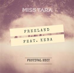 Download Miss Tara Feat Keba - Freeland Festival Edit