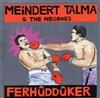 Album herunterladen Meindert Talma & The Negroes - Ferhûddûker