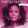 télécharger l'album Whitney Houston - I Didnt Know My Own Strength The Remixes