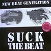 escuchar en línea New Beat Generation - Suck The Beat