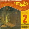 descargar álbum Mortier Organ 'Madeleine' - Mortier Organ A GoGo 2 Waltzes