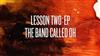 ascolta in linea The Band Called Oh - Lesson Two EP